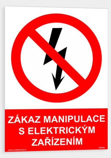 Zákaz manipulace s elektrickým zařízením Plast 297 x 420 mm (A3) tl. 2 mm