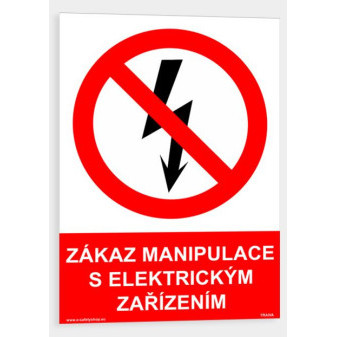 Zákaz manipulace s elektrickým zařízením Samolepka 297 x 420 mm (A3) tl. 0.1 mm