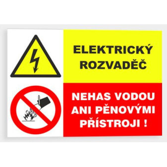 Elektrický rozvaděč Nehas vodou ani pěnovými přístroji Samolepka 148 x 105 mm (A6) tl. 0.1mm