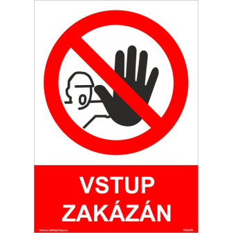 Vstup zakázán Plast 148 x 210 mm (A5) tl. 0.5 mm