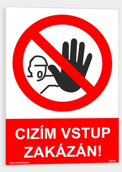 Cizím vstup zakázán Plast 210 x 297 mm (A4) tl. 0.5 mm